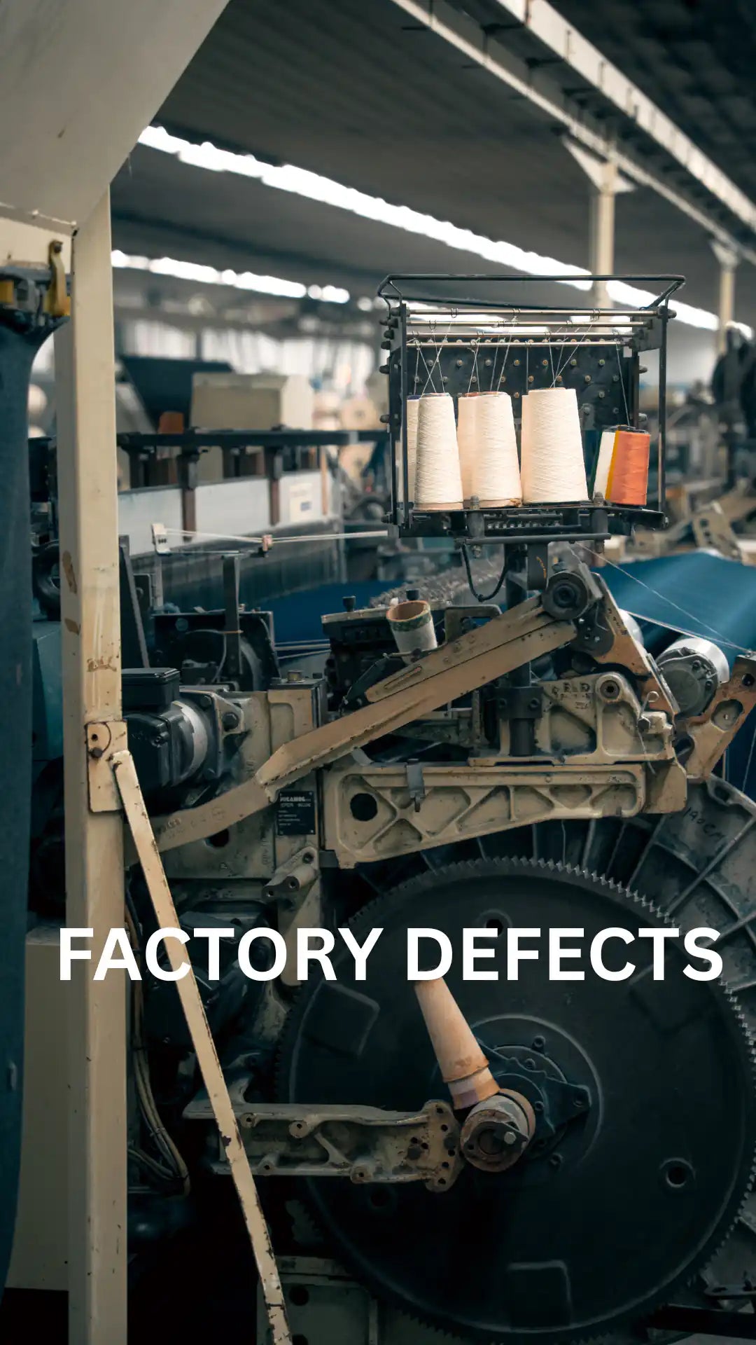 FACTORY DEFECTS